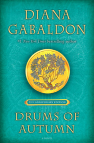 Drums of Autumn (25th Anniversary Edition) (A Novel) by Diana Gabaldon, 9781984817716