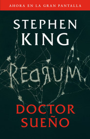 Doctor Sueño (Movie Tie-In Edition) / Doctor Sleep (Movie Tie-In Edition) (Spanish Edition) by Stephen King, 9781984898708