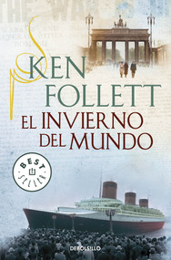 El invierno del mundo / Winter of the World (Spanish Edition) by Ken Follett, 9788490328156