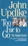 Too Far to Go (The Maples Stories) by John Updike, 9780449200162