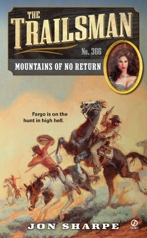 The Trailsman #366 (Mountains of No Return) by Jon Sharpe, 9780451236418