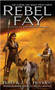 Rebel Fay by Barb Hendee, J.C. Hendee, 9780451461438