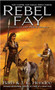 Rebel Fay by Barb Hendee, J.C. Hendee, 9780451461438