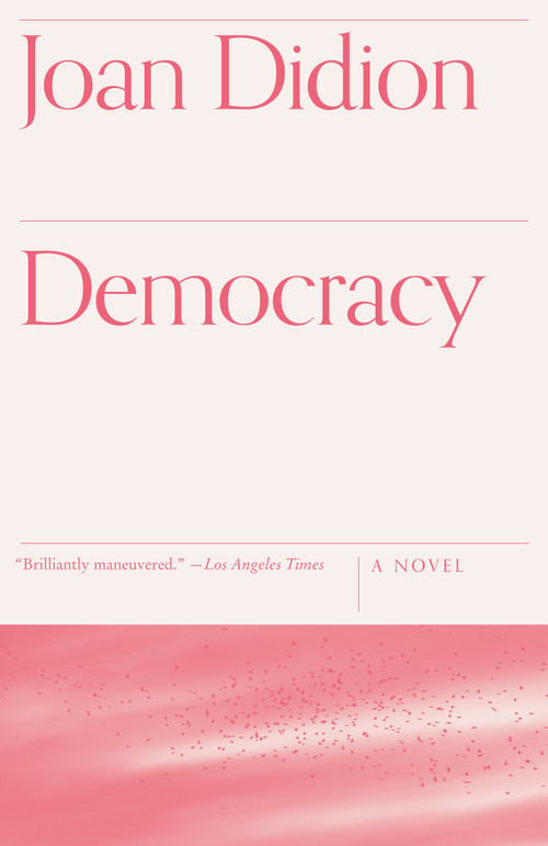 Democracy - 9780679754855 by Joan Didion, 9780679754855