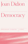 Democracy - 9780679754855 by Joan Didion, 9780679754855