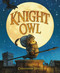 Knight Owl by Christopher Denise, 9780316310628