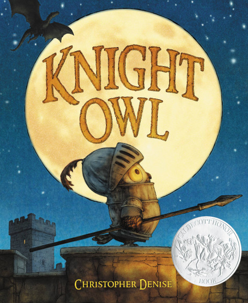 Knight Owl (Caldecott Honor Award Winner) by Christopher Denise, Christopher Denise, 9780316310628