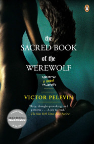 The Sacred Book of the Werewolf (A Novel) by Victor Pelevin, Andrew Bromfield, 9780143116035