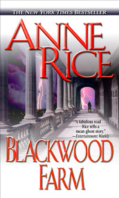 Blackwood Farm by Anne Rice, 9780345443687