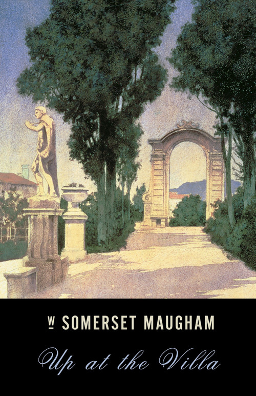 Up at the Villa by W. Somerset Maugham, 9780375724626