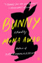 Bunny (A Novel) by Mona Awad, 9780525559757