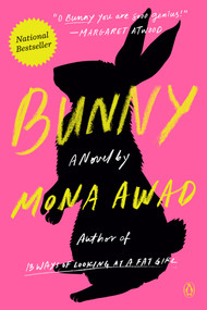 Bunny (A Novel) by Mona Awad, 9780525559757