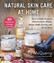 Natural Skin Care at Home (How to Make Organic Moisturizers, Masks, Balms, Buffs, Scrubs, and Much More) by Liz McQuerry, 9781510744691