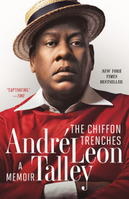 The Chiffon Trenches (A Memoir) - 9780593129272 by André Leon Talley, 9780593129272
