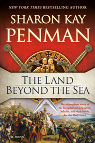 The Land Beyond the Sea by Sharon Kay Penman, 9780593187685