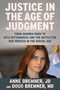 Justice in the Age of Judgment (From Amanda Knox to Kyle Rittenhouse and the Battle for Due Process in the Digital Age) by Anne Bremner, Doug Bremner, 9781510751361