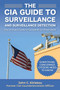The CIA Guide to Surveillance and Surveillance Detection (The Ultimate Guide to Surreptitious Observation) by John Kiriakou, 9781510756106