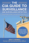 The CIA Guide to Surveillance and Surveillance Detection (The Ultimate Guide to Surreptitious Observation) by John Kiriakou, 9781510756106