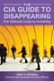 The CIA Guide to Disappearing (The Ultimate Guide to Invisibility) by John Kiriakou, 9781510756120