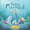 The Only Mermaid (Making Room for Someone New) by Lisa Ann Scott, Amberin Huq, 9781510758414
