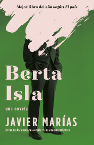 Berta Isla / Berta Isla: A novel (Spanish Edition) by Javier Marías, 9781984898258