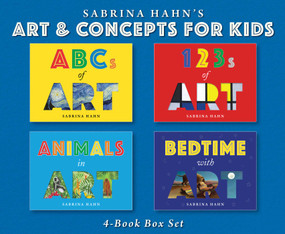 Sabrina Hahn's Art & Concepts for Kids 4-Book Box Set (ABCs of Art, 123s of Art, Animals in Art, and Bedtime with Art) by Sabrina Hahn, 9781510762107