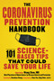 The Coronavirus Prevention Handbook (101 Science-Based Tips That Could Save Your Life) by Wang Zhou, Nanshan Zhong, Qiang Wang, Ke Hu, Zaiqi Zhang, 9781510762411