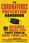 The Coronavirus Prevention Handbook (101 Science-Based Tips That Could Save Your Life) by Wang Zhou, Nanshan Zhong, Qiang Wang, Ke Hu, Zaiqi Zhang, 9781510762411