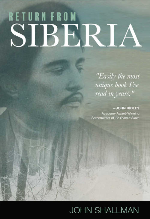 Return from Siberia by John Shallman, 9781510763371