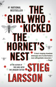 The Girl Who Kicked the Hornet's Nest (A Lisbeth Salander Novel) - 9780307454560 by Stieg Larsson, 9780307454560