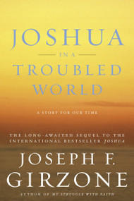 Joshua in a Troubled World (A Story for Our Time) by Joseph F. Girzone, 9780385511834