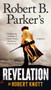 Robert B. Parker's Revelation by Robert Knott, 9780399575358