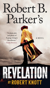 Robert B. Parker's Revelation by Robert Knott, 9780399575358