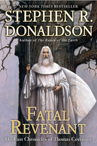 Fatal Revenant (The Last Chronicles of Thomas Covenant) by Stephen R. Donaldson, 9780441016051
