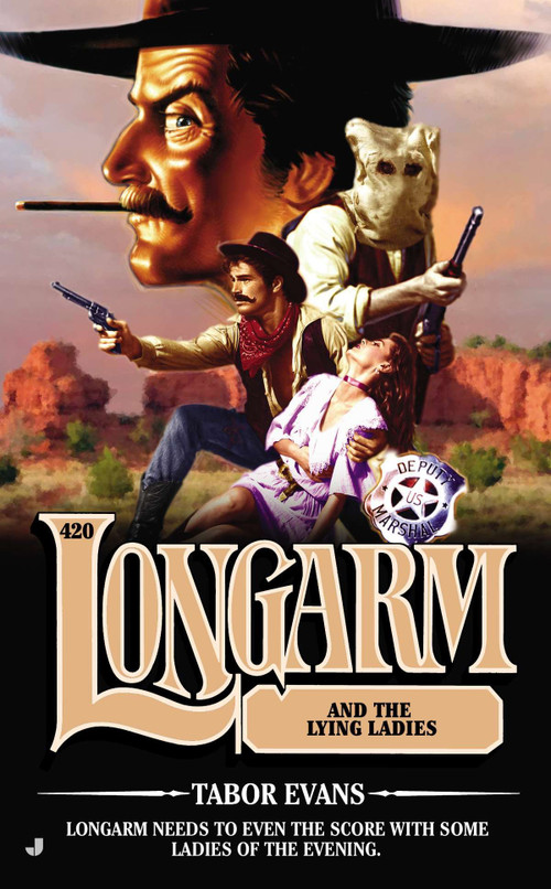 Longarm 420 (Longarm and the Lying Ladies) by Tabor Evans, 9780515153798