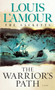 The Warrior's Path: The Sacketts (A Novel) by Louis L'Amour, 9780553276909