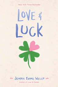 Love & Luck - 9781534401013 by Jenna Evans Welch, 9781534401013