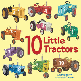 10 Little Tractors by Annie Bailey, Jeff Harter, 9780593301333