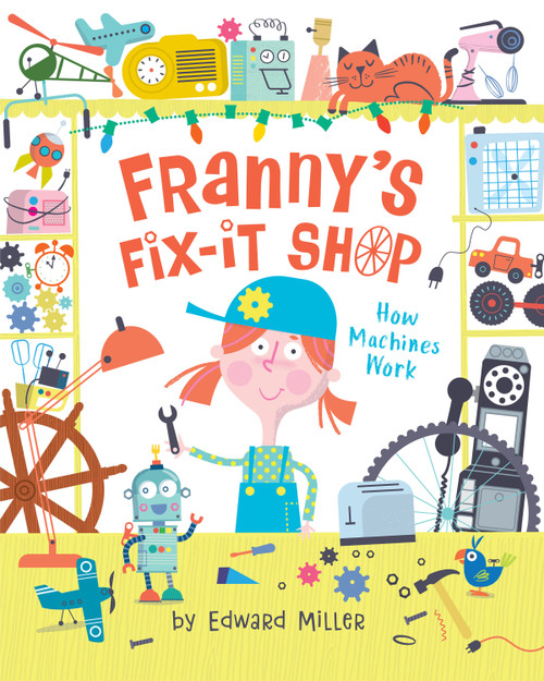 Franny's Fix-It Shop by Edward Miller, 9780823443376
