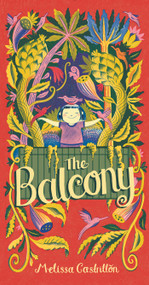 The Balcony - 9781534405882 by Melissa Castrillon, Melissa Castrillon, 9781534405882