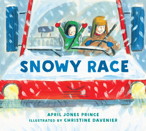 Snowy Race - 9780823449941 by April Jones Prince, Christine Davenier, 9780823449941