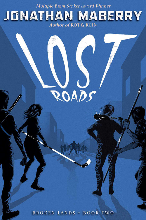 Lost Roads by Jonathan Maberry, 9781534406407