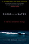 Blood in the Water (A True Story of Small-Town Revenge) by Silver Donald Cameron, 9781586422936