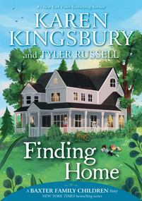 Finding Home - 9781534412187 by Karen Kingsbury, Tyler Russell, 9781534412187