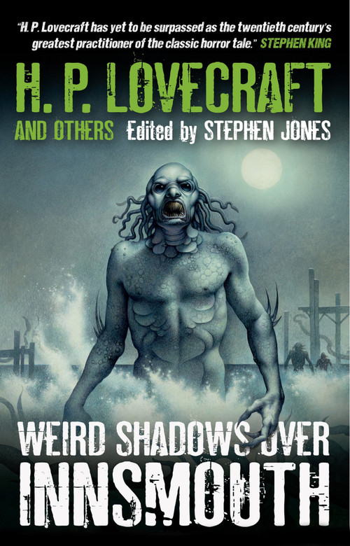 Weird Shadows Over Innsmouth by Stephen Jones, 9781781165294