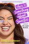 There's Something about Sweetie - 9781534416796 by Sandhya Menon, 9781534416796