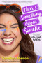 There's Something about Sweetie - 9781534416796 by Sandhya Menon, 9781534416796
