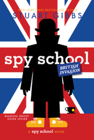 Spy School British Invasion - 9781534424715 by Stuart Gibbs, 9781534424715