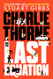 Charlie Thorne and the Last Equation - 9781534424760 by Stuart Gibbs, 9781534424760