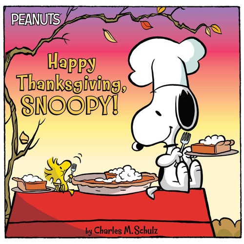 Happy Thanksgiving, Snoopy! by Charles  M. Schulz, Jason Cooper, Scott Jeralds, 9781534425286